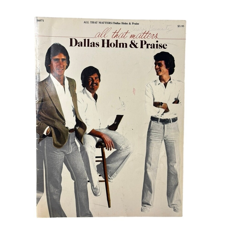 The Benson Company‎ All That Matters Sheet Music Dallas Holm & Praise 1980 Good